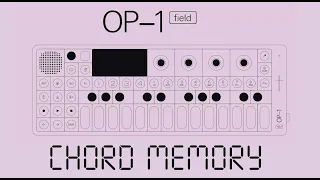 OP-1 Field Chord Memory (Cloudface Style)