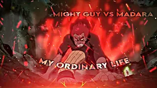 My Ordinary life - MIGHT GUY [AMV/EDIT]