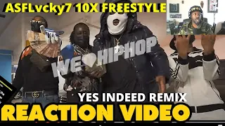 ASFLvcky7 10X Freestyle (Yes Indeed Remix) REACTION VIDEO