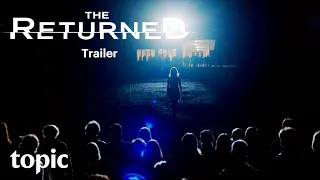 The Returned Season 1 | Trailer | Topic