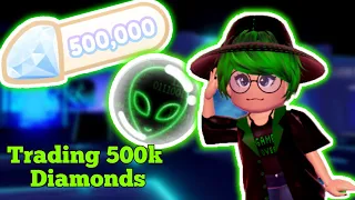 Trading 500,000 Diamonds in Royale High