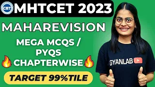 MHTCET MAHAREVISION 2023 | Mega MCQs / PYQs Session | Important MCQs | Gyanlab | Anjali Patel
