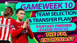 GAMEWEEK 10 TEAM SELECTION & TRANSFER PLAN ~ FANTASY PREMIER LEAGUE 2021/22 | The FPL Enthusiast