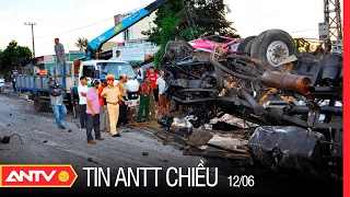 Tin An Ninh Trật tự Nóng Nhất 24h Chiều 12/06/2022 | Tin Tức Thời Sự Việt Nam Mới Nhất | ANTV