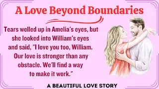 Learn English Through Stories | A Love Beyond Boundaries | New English Stories