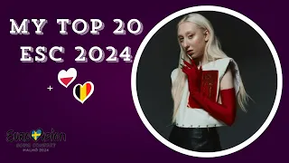 My Top 20 of ESC2024 🇸🇪 (So Far) [New: 🇧🇪🇵🇱]