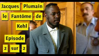 CRIMES • Histoires Vraies Jacques Plumain : le Fantôme de Kehl • Episode 2 sur 2