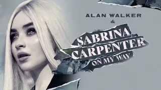 Alan Walker & Sabrina Carpenter - On My Way (Solo Version)