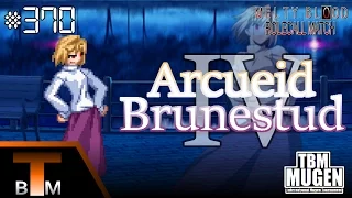 TBM Mugen Match #370 - MB Turn Challenge #4 - Arcueid Brunestud