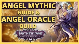 PATHFINDER: WOTR - ANGEL Mythic Path GUIDE - Angel ORACLE Build, Abilities & More! Unfair Viable