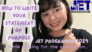 Tips on How to Make Your Statement of Purpose for JET Programme Application!