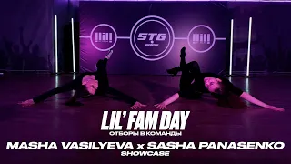 MASHA VASILYEVA x SASHA PANASENKO | SHOWCASE | LIL’FAM DAY x КАСТИНГ В КОМАНДЫ