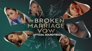 The Broken Marriage Vow (OST) | Non-Stop