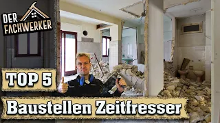 Haus Sanierung - Die 5 größten Zeitfresser für Bauherren!