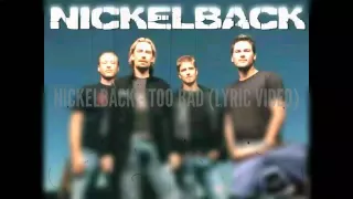 Nickelback - Too Bad (Lyric Video)