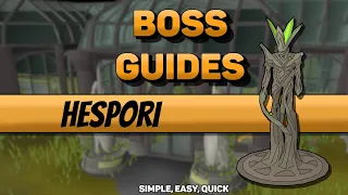 Hespori - Boss Fight - Simple, Quick, Guide