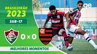 FLUMINENSE 0 X 0 FLAMENGO  | MELHORES MOMENTOS  | 2ª RODADA BRASILEIRÃO SUB-17 | ge.globo