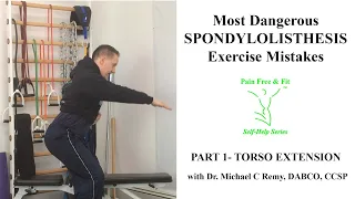 Spondylolisthesis Exercise Most Dangerous Mistakes Part 1- Torso Extension