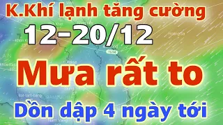 Dự báo thời tiết mới nhất ngày mai 12/12 | dự báo bão mới nhất | thời tiết 3 ngày tới