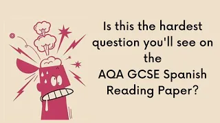 GCSE Spanish Reading - Questionnaire Style Task - Is this the hardest task?