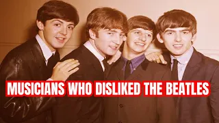 Top 10 Musicians Who DISLIKED Beatles The Most