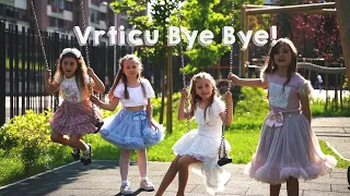 VRTIĆ BYE BYE - Zagrepčanke i dečki feat. Nina, Lamija, Nina i Mia