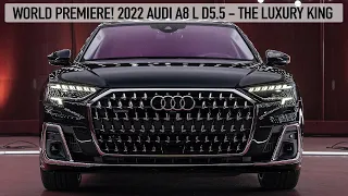 WORLD PREMIERE - 2022 AUDI A8L 60TFSI QUATTRO - D5.5 - LUXURY KING FACELIFT IS HERE - IN DETAIL