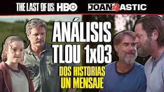 TLOU 1x03 - ANÁLISIS del TERCER CAPÍTULO de The Last of Us: Dos historias, un mensaje | TLOU HBO 168