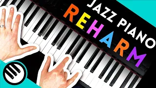 JAZZ PIANO REHARMONIZATION (Your Playing Needs This)