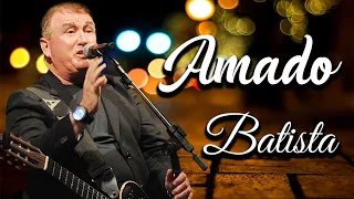 Amado Batista Mix Top Hits Full Album ▶️ Full Album ▶️ Best 10 Hits Playlist