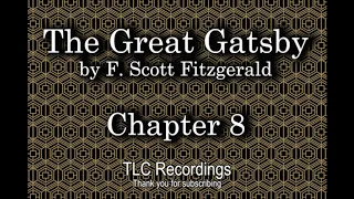 The Great Gatsby by F. Scott Fitzgerald - Chapter 8 (AUDIOBOOK)