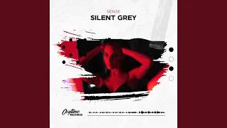 Silent Grey (Extended Mix)