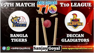 15th Match T10 League 2021 | Bangla Tigers vs Deccan Gladiators Match Prediction | BGT vs DEG