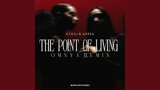 The Point Of Living (Omnya Remix)