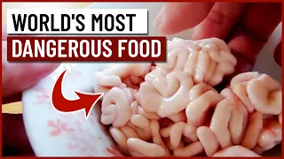 World's most dangerous food