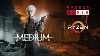 The Medium - RX 580 - Ryzen 5 2600 - Low/Medium/High