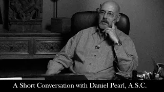 A Short Conversation with Daniel Pearl, A.S.C.