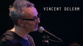 Vincent Delerm - Les chanteurs sont tous les mêmes - Live @ Le pont des artistes #11