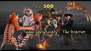 Tuam Leej Kuab The Hmong Shaman Warrior (Part 500)