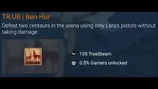 Tomb Raider I Remastered - Ben-Hur Achievement/Trophy