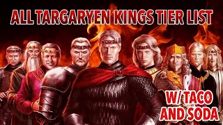 Targaryen Kings Tier List