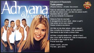 Adryana e A Rapaziada - Tudo passa (1999)