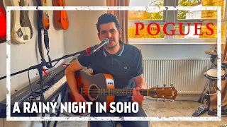 The Pogues  -  A Rainy Night in Soho [Acoustic Cover]