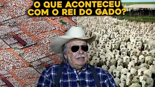 COMO ESTÁ HOJE O REI DO GADO BRASILEIRO QUE TINHA 200 MIL BOIS?