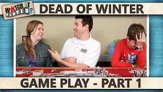 Dead Of Winter - Game Play 1