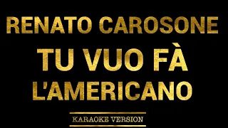 Renato Carosone - Tu Vuo Fà L'Americano (Karaoke Version)