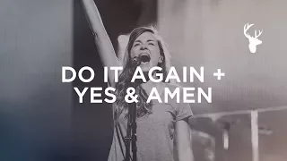 Do It Again + Yes and Amen - Kristene DiMarco | Moment