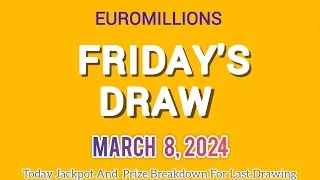 EuroMillions draw from Friday 08 March 2024 Tonight  Draw 1718