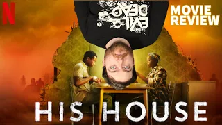 HIS HOUSE (2020) MOVIE REVIEW