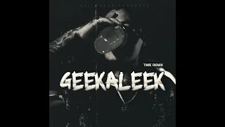 Geekaleek (Time Remix)